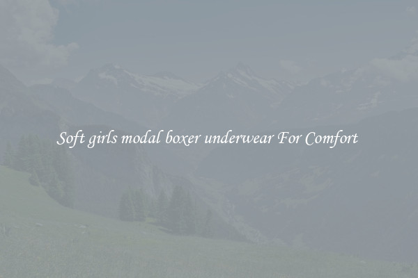 Soft girls modal boxer underwear For Comfort 