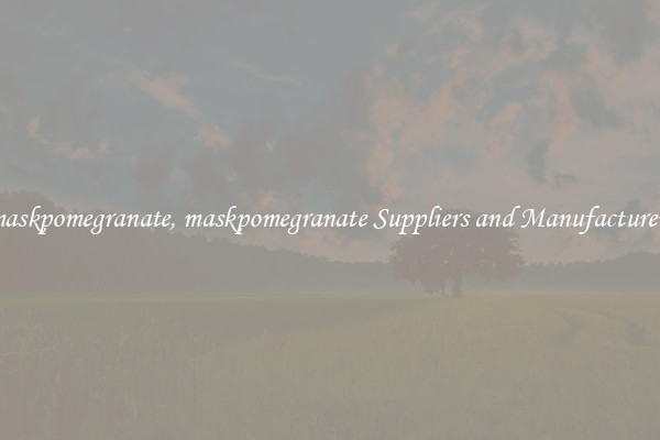 maskpomegranate, maskpomegranate Suppliers and Manufacturers