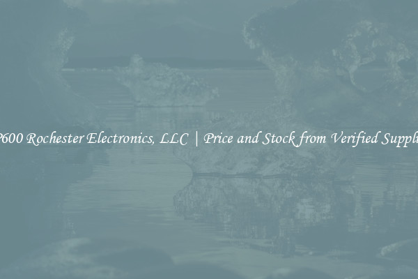 SP600 Rochester Electronics, LLC | Price and Stock from Verified Suppliers