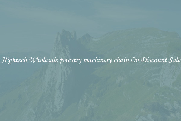 Hightech Wholesale forestry machinery chain On Discount Sale
