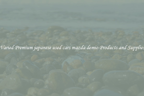 Varied Premium japanese used cars mazda demio Products and Supplies